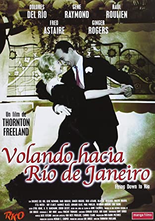 Volando hacia R&iacute;o de Janeiro, Thornton Freeland