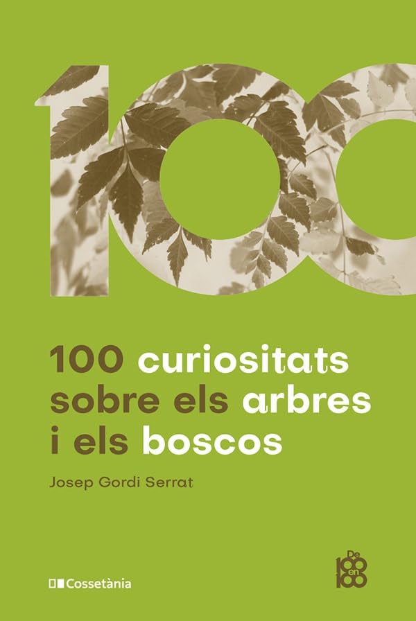 Coberta 100 curiositats sobre els arbres i els boscos