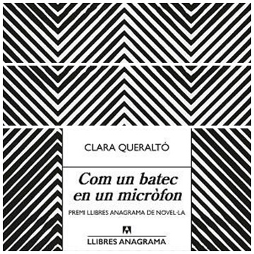 Com un batec en un micròfon. Clara Queraltó
