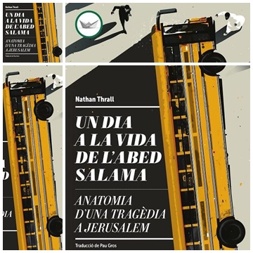 Un dia a la vida de l’Abed Salama. Nathan Thrall.
